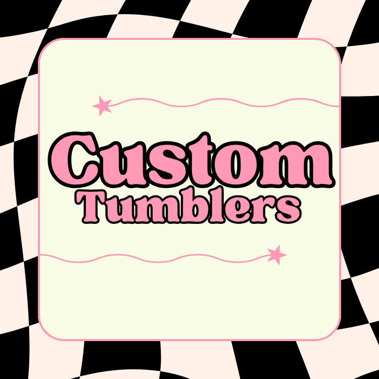 Custom Tumblers